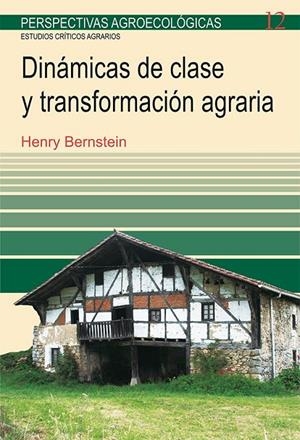 DINAMICAS DE CLASE Y TRANSFORMACION AGRARIA | 9788498887341 | BERNSTEIN, HENRY
