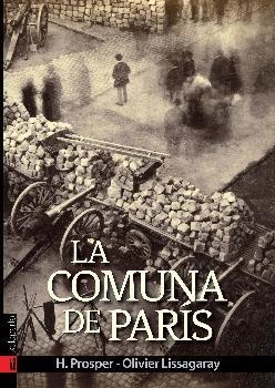 COMUNA DE PARIS, LA | 9788416350568 | PROSPER, H. / LISSAGARAY, /OLIVIER