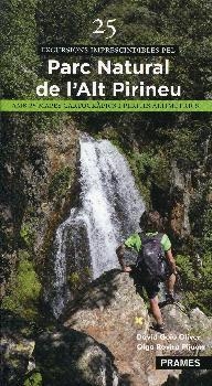 25 EXCURSIONS IMPRESCINDIBLES PEL P.N DE L'ALT PIRINEU | 9788483214732 | ROVIRA, OLGA
