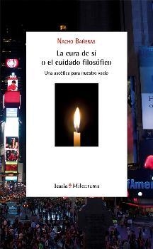 CURA DE SI O EL CUIDADO FILOSOFICO, LA | 9788498887556 | BAÑERAS, NACHO