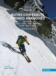 RUTAS CON ESQUIS PIRINEO ARAGONES - VOL. 04 | 9788483214770 | GARCÍA-DIHINX, JORGE