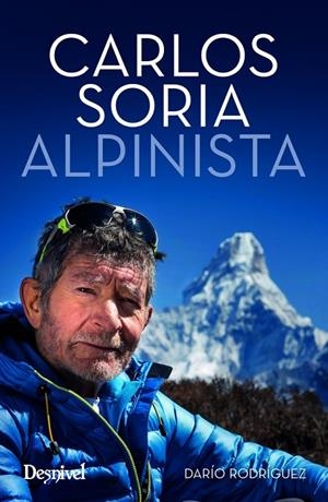 CARLOS SORIA. ALPINISTA | 9788498293715 | RODRÍGUEZ, DARÍO