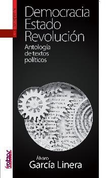 DEMOCRACIA, ESTADO, REVOLUCION | 9788416350636 | GARCÍA LINERA, ÁLVARO