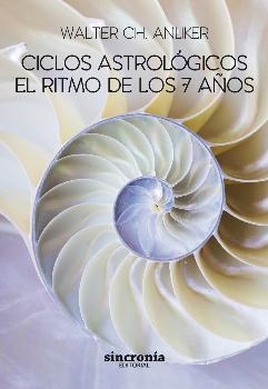 CICLOS ASTROLOGICOS | 9788494586828 | ANLIKER, WALTER CH.