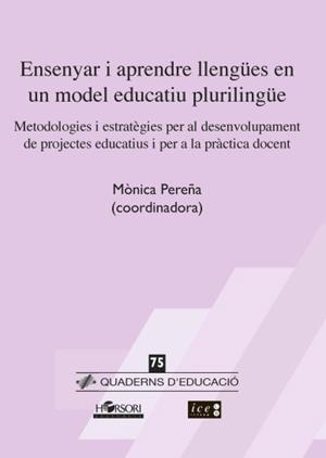 ENSENYAR I APRENDRE LLENGUES EN UN MODEL EDUCATIU PLURILINGUE | 9788415212935 | PEREÑA, MÒNICA