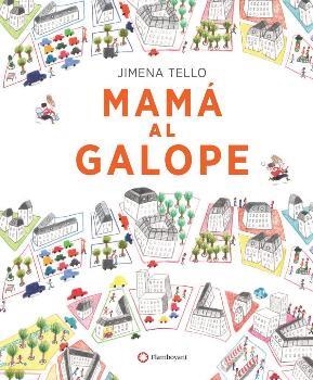 MAMÁ AL GALOPE | 9788494648601 | TELLO, JIMENA