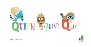 QUIÉN QUÉ QUÉ | 9788416490356 | TALLEC, OLIVIER