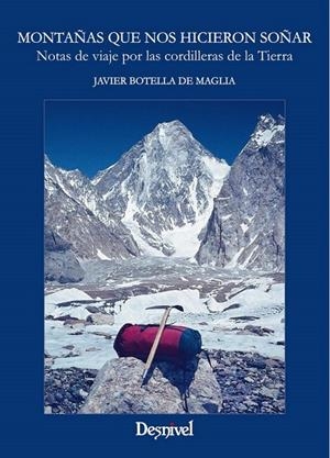 MONTAÑAS QUE NOS HICIERON SOÑAR | 9788498293722 | BOTELLA DE MAGLIA, JAVIER