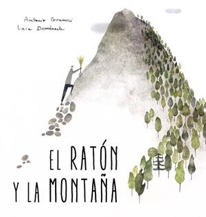 RATON Y LA MONTAÑA, EL | 9788494429422 | GRAMSCI, ANTONIO