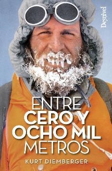ENTRE CERO Y OCHO MIL METROS | 9788498293814 | DIEMBERGER, KURT