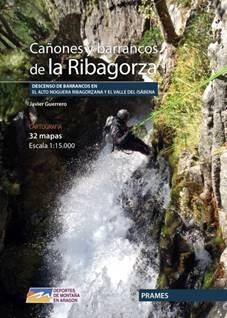 CAÑONES Y BARRANCOS DE LA RIBAGORZA | 9788483218648 | GUERRERO, JAVIER