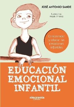 EDUCACION EMOCIONAL INFANTIL | 9788494679933 | SANDE, JOSÉ ANTONIO