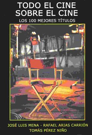 TODO EL CINE SOBRE EL CINE | 9788496613959 | PÉREZ NIÑO, TOMÁS