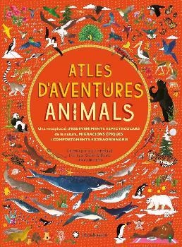 ATLES D'AVENTURES ANIMALS | 9788494603556 | WILLIAMS, RACHEL