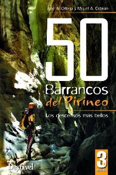 50 BARRANCOS DEL PIRINEO | 9788498293890 | ORTEGA BECERRIL, JOSÉ A.