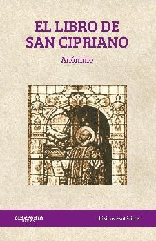 LIBRO DE SAN CIPRIANO, EL | 9788494679988 | ANÓNIMO
