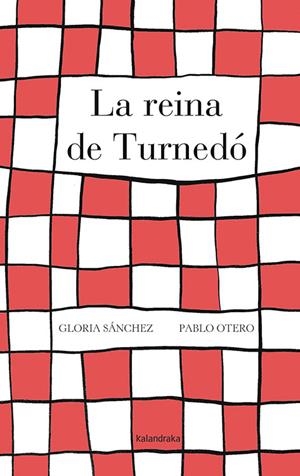 REINA DE TURNEDÓ, LA | 9788484648802 | SÁNCHEZ, GLORIA