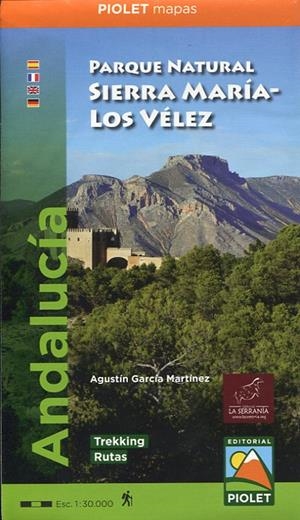 PARQUE NATURAL SIERRA MARIA-LOS VELEZ 1:30.000 | 9788494708008 | GARCÍA MARTÍNEZ, AGUSTÍN/EDITORIAL PIOLET