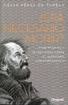 ERA NECESARIO MORIR? | 9788498293326 | PÉREZ DE TUDELA, CÉSAR
