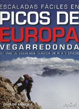 ESCALADAS FACILES EN PICOS DE EUROPA. VEGARREDONDA | 9788498293357 | LAMOILE, CARLOS