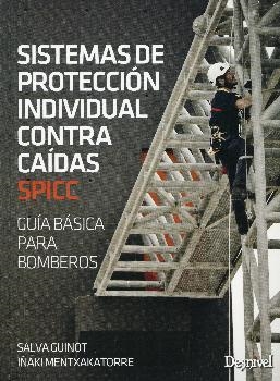 SISTEMAS DE PROTECCION INDIVIDUAL CONTRA CAIDAS | 9788498293302 | GUINOT, SALVA / MENTXAKATORRE, IÑAKI