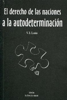 DERECHO DE LAS NACIONES A LA AUTODETERMINACION, EL | 9788494568510 | LENIN, VLADIMIR ILLICH