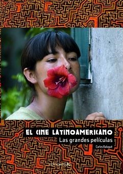 CINE LATINOAMERICANO, EL | 9788489564718 | BALAGUÉ, CARLOS