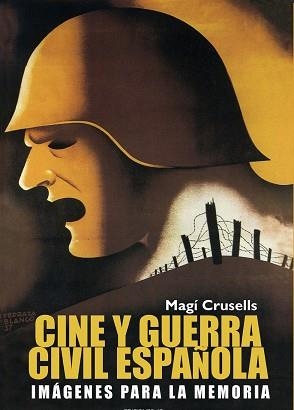 CINE Y GUERRA CIVIL ESPAÑOLA | 9788489564480 | CRUSELLS, MAGÍ