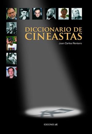 DICCIONARIO DE CINEASTAS | 9788495121400 | RENTERO, JUAN CARLOS