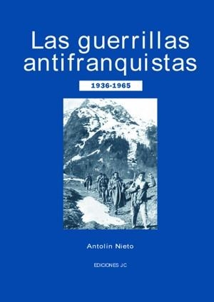 GUERRILLAS ANTIFRANQUISTAS, LAS | 9788495121462 | NIETO