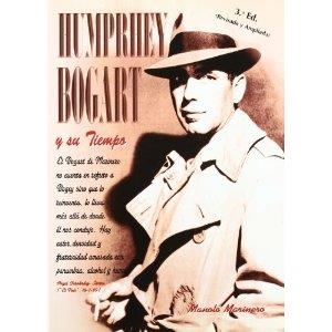 HUMPHREY BOGART Y SU TIEMPO | 9788495121035 | MARINERO, M.