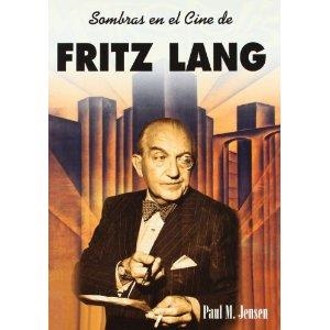 SOMBRAS EN EL CINE DE FRITZ LANG | 9788495121059 | JENSEN, P. M.