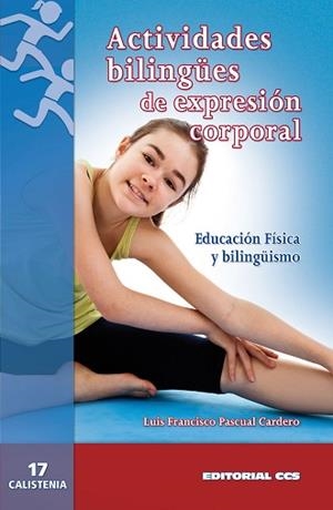 ACTIVIDADES BILINGUES DE EXPRESION CORPORAL | 9788498426984 | PASCUAL CARDERO, LUIS FRANCISCO