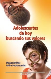 ADOLESCENTES DE HOY BUSCANDO SUS VALORES | 9788498423655 | PINTOR GARCÍA, MANUEL