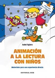 ANIMACION A LA LECTURA CON NIÑOS | 9788483169391 | AGÜERA, ISABEL
