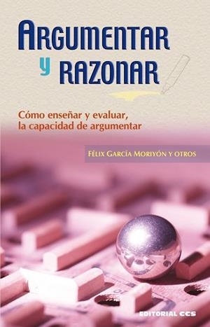 ARGUMENTAR Y RAZONAR | 9788498421095 | GARCÍA MORIYÓN