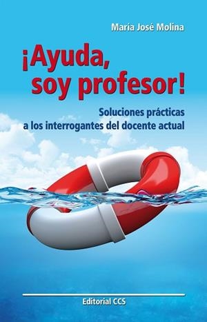 AYUDA, SOY PROFESOR! | 9788498426588 | MOLINA, MARÍA JOSÉ