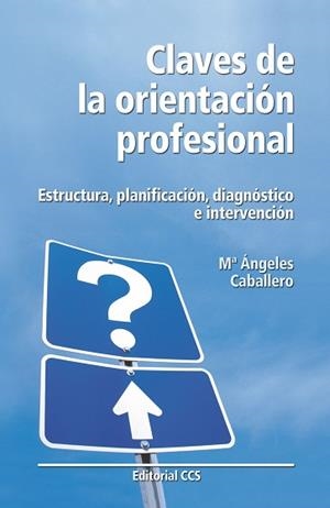 CLAVES DE LA ORIENTACION PROFESIONAL | 9788483169315 | CABALLERO