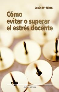COMO EVITAR O SUPERAR EL ESTRES DOCENTE | 9788498420128 | NIETO, JESÚS MARÍA