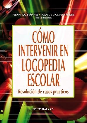 COMO INTERVENIR EN LOGOPEDIA ESCOLAR | 9788483163146 | PEÑAFIEL