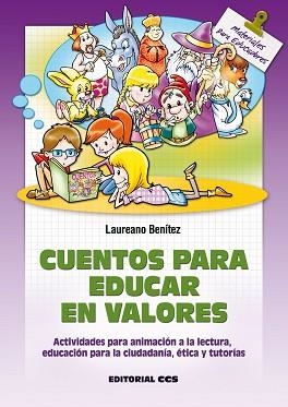 CUENTOS PARA EDUCAR EN VALORES | 9788498427066 | BENÍTEZ, LAUREANO