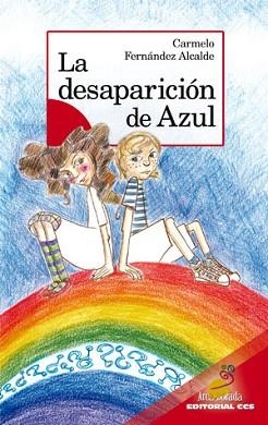 DESAPARICION DE AZUL, LA | 9788498422726 | FERNÁNDEZ ALCALDE, CARMELO