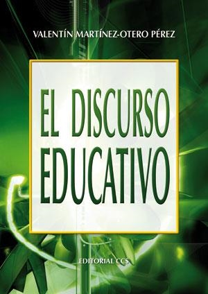 DISCURSO EDUCATIVO, EL | 9788498422634 | MARTÍNEZ-OTERO, VALENTÍN