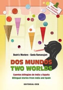 DOS MUNDOS - TWO WORLDS | 9788498429831 | MONTERO, BEATRIZ