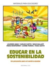 EDUCAR EN LA SOSTENIBILIDAD | 9788498423327 | ABAD, LOURDES