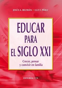 EDUCAR PARA EL SIGLO XXI | 9788483163030 | BELTRÁN