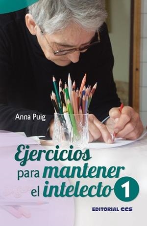 EJERCICIOS PARA MANTENER EL INTELECTO - 1 | 9788498427769 | PUIG, ANNA