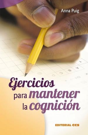 EJERCICIOS PARA MANTENER LA COGNICION - 1 | 9788498421200 | PUIG, ANNA