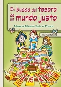 EN BUSCA DEL TESORO DE UN MUNDO JUSTO | 9788498422924 | REAL NAVARRO, JOSÉ