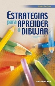 ESTRATEGIAS PARA APRENDER A DIBUJAR | 9788498423358 | AGÜERA, ISABEL